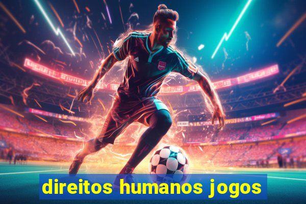 direitos humanos jogos